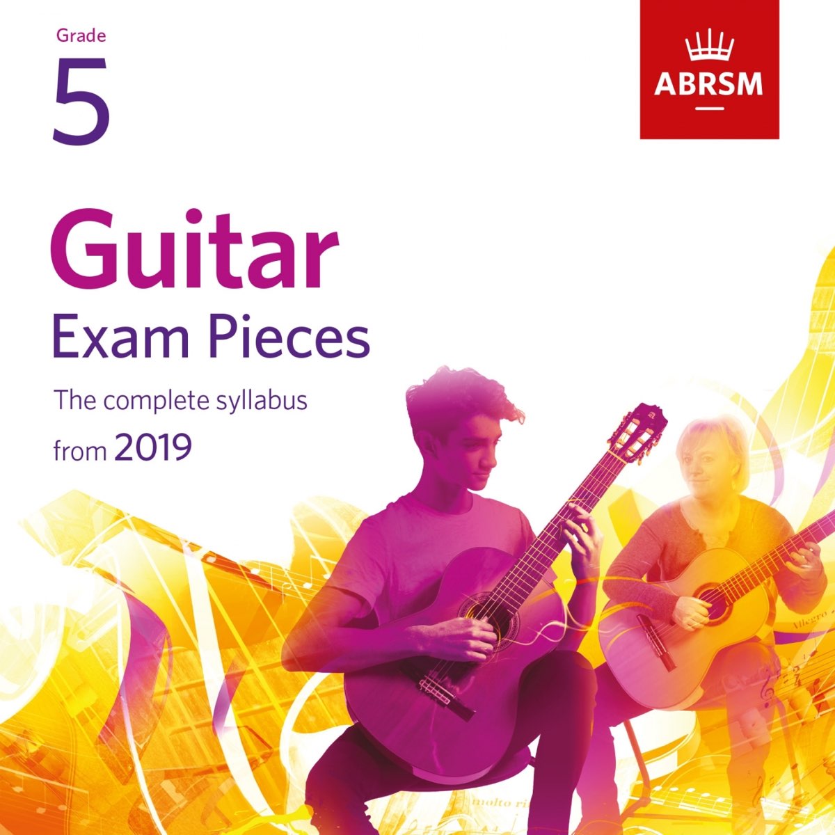 Guitar Exam Pieces From 2019 Abrsm Grade 5 By Abigail James Gary Ryan Milos Karadaglic On Itunes