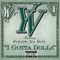 I Gotta Dolla (feat. Polow Da Don) - YV lyrics