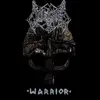 Warrior album lyrics, reviews, download