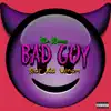 Bad Guy (feat. Kid Venom) - Single album lyrics, reviews, download