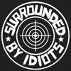 Surrounded by Idiots