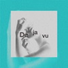 Dejavu (feat. Yo-Sea) - Single