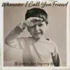 Whenever I Call You Friend - Single album lyrics, reviews, download