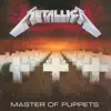 Master of Puppets (Remastered) album lyrics, reviews, download