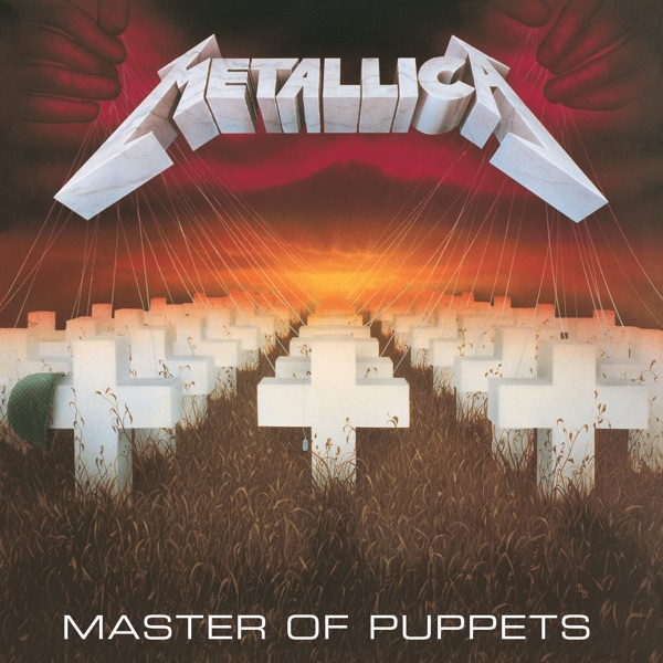 Master of Puppets (Remastered) - Metallica