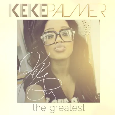 The Greatest - Single - Keke Palmer