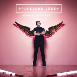 Growing Up In Public (Deluxe) - Professor Green