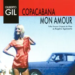 Copacabana Mon Amour - Gilberto Gil