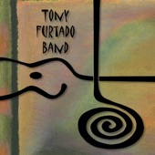Tony Furtado - I Ain't Got No Home