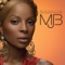 Be Without You (Moto Blanco Vocal Mix) - Mary J. Blige lyrics
