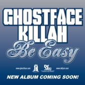 Ghostface Killah - Be Easy