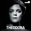 Theodora, HWV 68, Act III: No. 55, But See, the Good, the Virtuous Didymus (Live) song lyrics