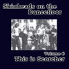 Skinheads on the Dancefloor, Vol. 6 - This Is Scorcher