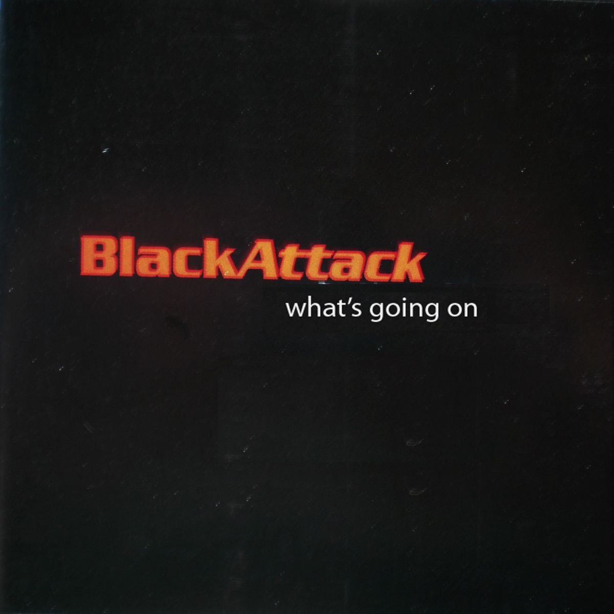 Black attack. Black Attack обложка. Black Attack what's going on. Обложка Black Attack - what's going on.