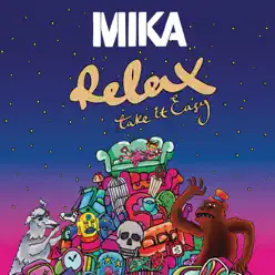 Relax, Take It Easy (Remixes) - Mika