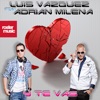 Y Te Vas (feat. Adrian Milena) - Single