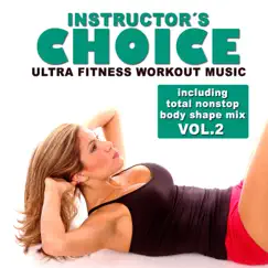 Instructor's Choice 2 - Ultra Fitness Workout Music (Incl. Total Nonstop Body Shape Mix) by Various Artists album reviews, ratings, credits