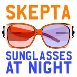 Sunglasses at Night by Skepta