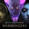 Warbringers: Azshara - Cris Velasco, Neal Acree & Leo Kaliski lyrics