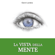 Gianni Lardera - La vista della mente