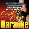 Lust For Life (Originally Performed By Lana Del Rey & the Weeknd) [Karaoke Version] - Single