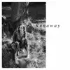 Stream & download Runaway - Single