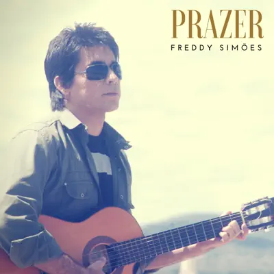 Prazer - Single - Freddy Simões