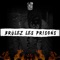 Brûlez les prisons (BLP) - KTM lyrics