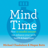 Michael Chaskalson & Dr Megan Reitz - Mind Time artwork