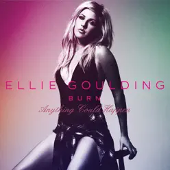 Burn / Anything Could Happen - Single - Ellie Goulding