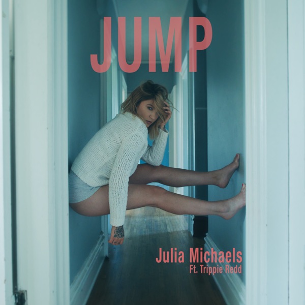 Julia Michaels - Jump (feat. Trippie Redd)
