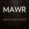When You Coming to See Me? - Mawr lyrics