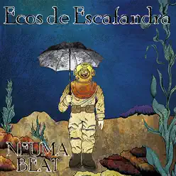 Ecos de Escafandra - Neuma Beat