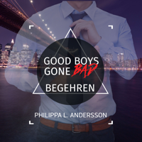 Philippa L. Andersson - Good Boys Gone Bad - Begehren artwork