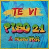 Te Vi by Piso 21 iTunes Track 1