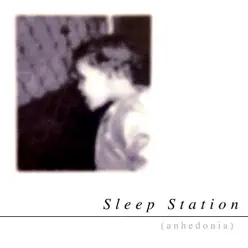 Anhedonia - Sleep Station