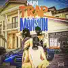 Trap out the Mansion (feat. Don Q) - Single album lyrics, reviews, download
