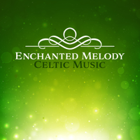 Irish Celtic Spirit of Relaxation Academy - Enchanted Melody – Celtic Music, Harp and Flute Songs, Soothing Relaxation, Beautiful Dreams, Mystic Meditation artwork
