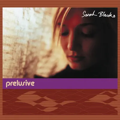 Prelusive - EP - Sarah Blasko