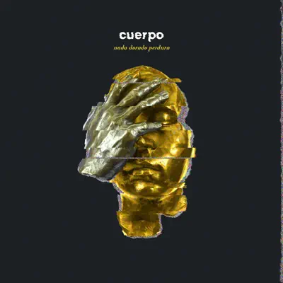 Nada Dorado Perdura - Single - C.u.e.r.p.o.