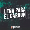 Leña para el Carbon by DJ Chino iTunes Track 1