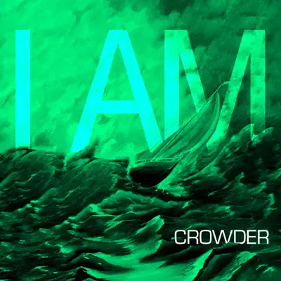 I Am - Single - Crowder