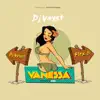 Vanessa (feat. Flex B) - Single album lyrics, reviews, download