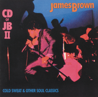 James Brown - Cold Sweat & Other Soul Classics: James Brown artwork