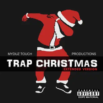 Trap Christmas (Extended Version) [feat. King Hundon] by Myduz Touch Productions song reviws