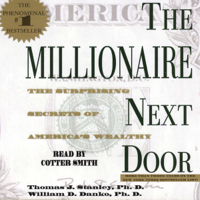 Thomas J. Stanley - The Millionaire Next Door (Abridged) artwork