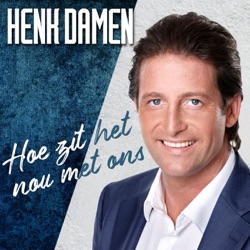 Henk Damen - Hoe Zit het Nou Met Ons