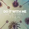 Stream & download Do It With Me (feat. Ilai) - Single