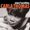 (Your Love Is A) Life Saver - Carla Thomas lyrics
