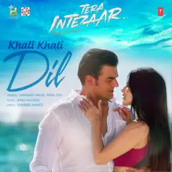 Khali Khali Dil (From 